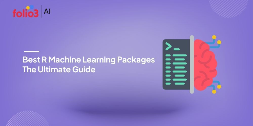 21 Best R Machine Learning Packages - The Ultimate Guide