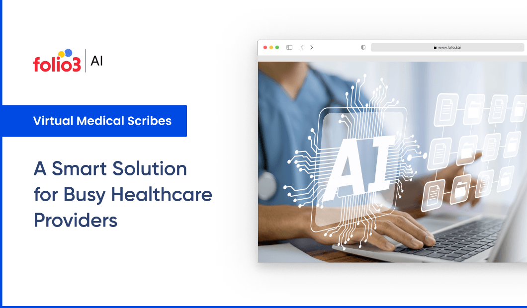 Virtual Medical Scribes: A Smart Solution for Busy Healthcare Providers