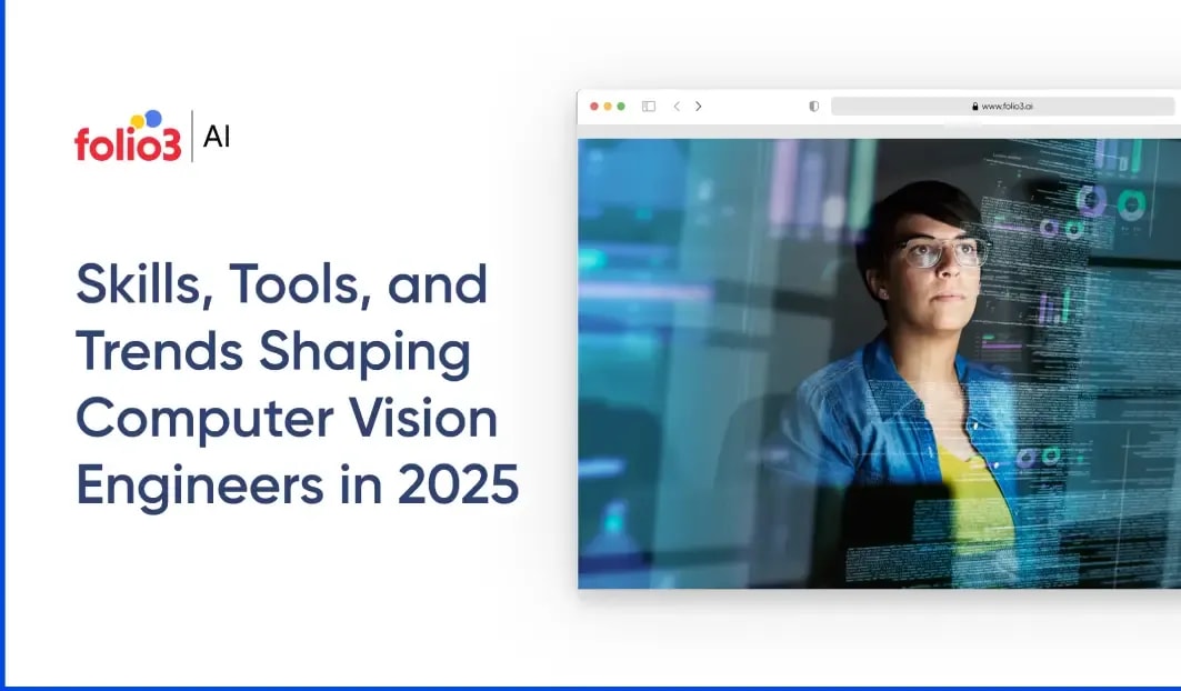 Skills, Tools, and Trends Shaping Computer Vision Engineers in 2025
