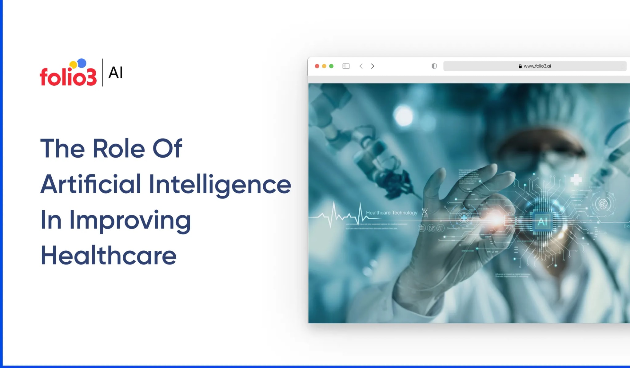 The Role Of Artificial Intelligence In Improving Healthcare