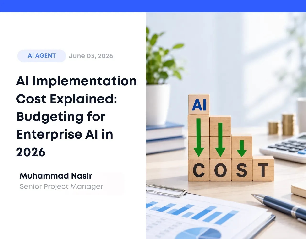 AI Implementation Cost Explained: Budgeting for Enterprise AI in 2026.