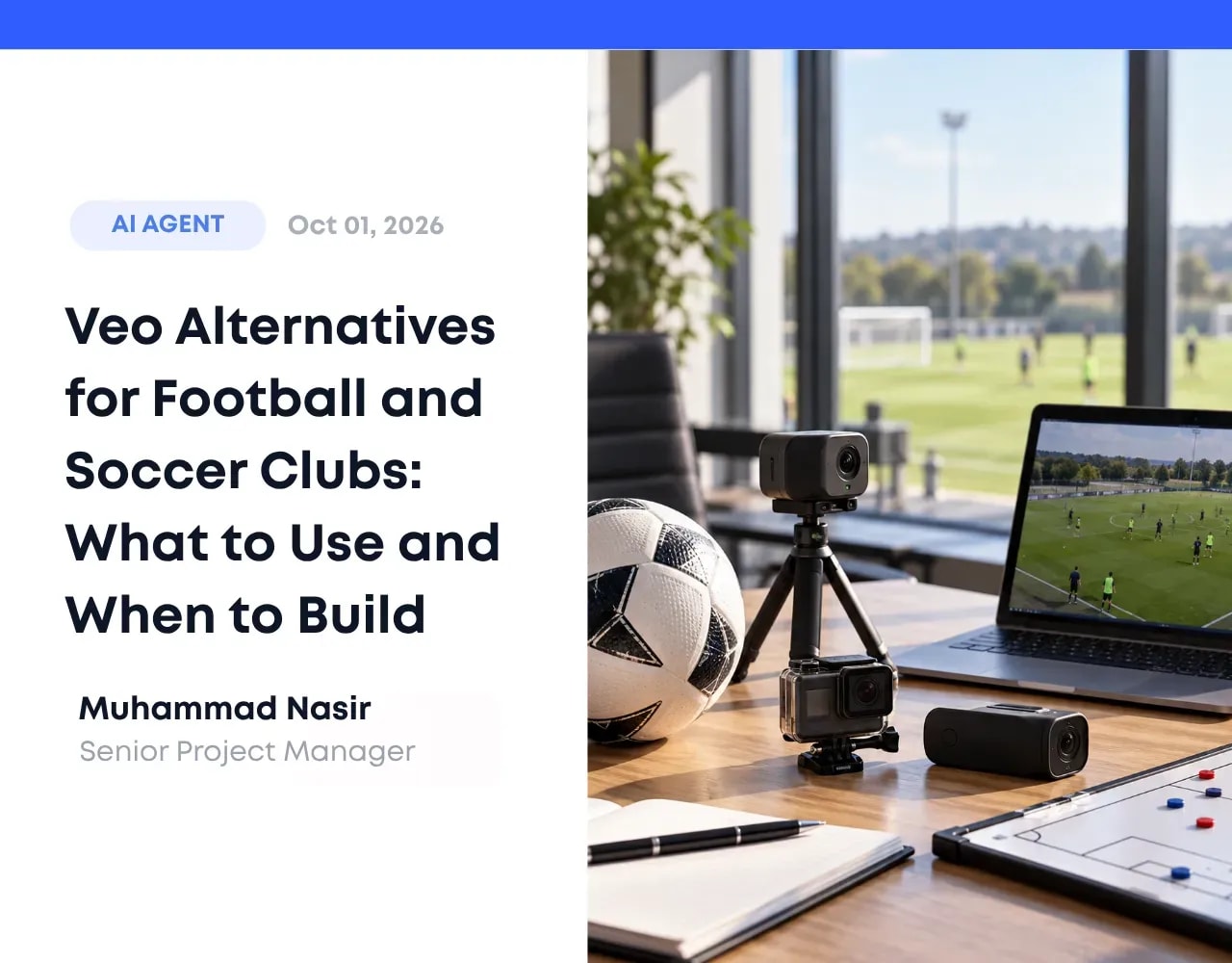 Veo Alternatives for Football and Soccer Clubs What to Use and When to Build.