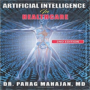 Artificial Intelligence in Healthcare - Mahajan MD, Parag Suresh